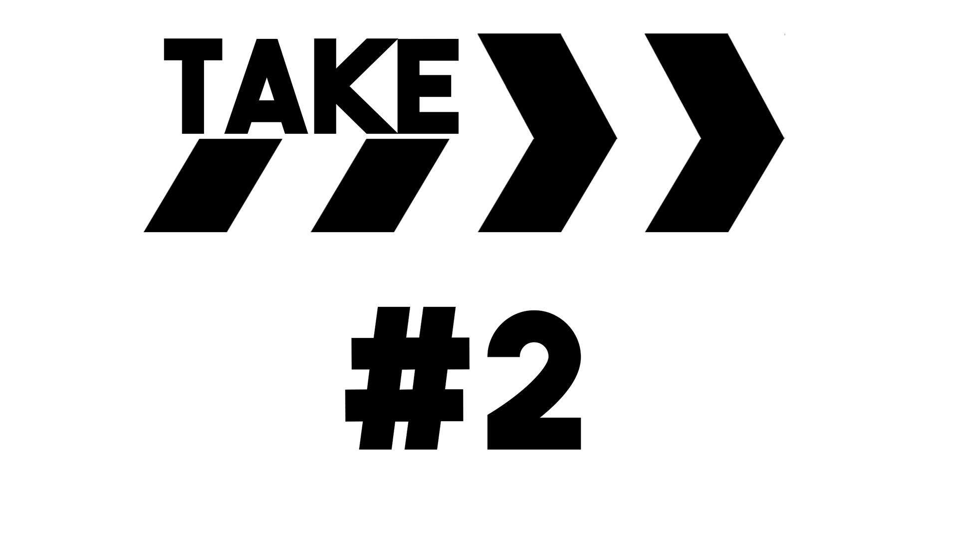 TAKE